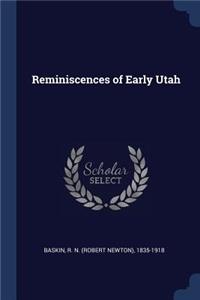 Reminiscences of Early Utah