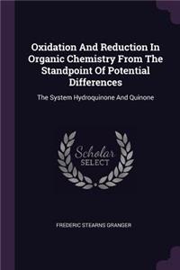 Oxidation And Reduction In Organic Chemistry From The Standpoint Of Potential Differences