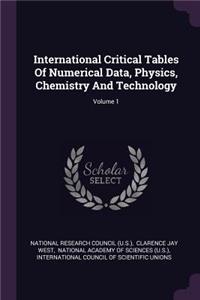 International Critical Tables Of Numerical Data, Physics, Chemistry And Technology; Volume 1