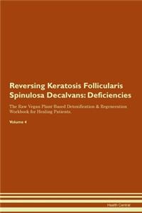 Reversing Keratosis Follicularis Spinulosa Decalvans