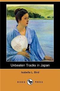 Unbeaten Tracks in Japan (Dodo Press)