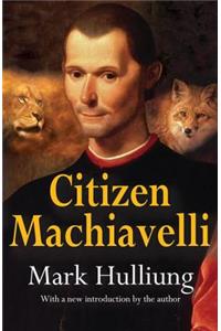 Citizen Machiavelli