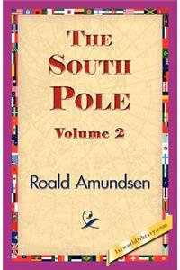 The South Pole, Volume 2