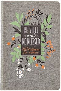 Be Still and Be Blessed