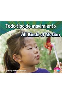 Todo Tipo de Movimiento/All Kinds of Motion