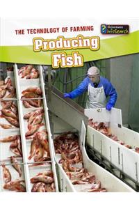 Producing Fish