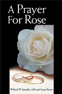 Prayer for Rose