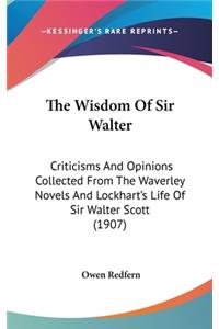 The Wisdom Of Sir Walter