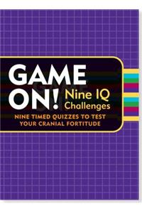 Game On! Nine IQ Challenges