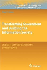 Transforming Government and Building the Information Society