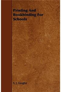 Printing and Bookbinding for Schools