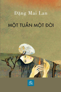 MỘt TuẦn MỘt ĐỜi