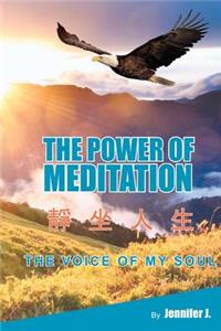 The Power of Meditation