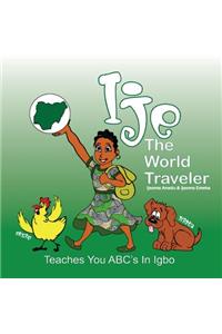 Ije - The World Traveler