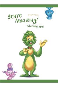 You're Amazing! (Starring You)