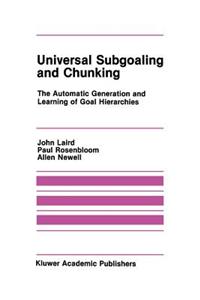 Universal Subgoaling and Chunking