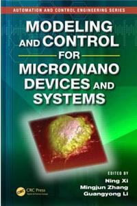 Modeling and Control for Micro/Nano Devices and Systems