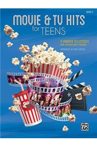 Movie & TV Hits for Teens, Bk 2