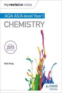 My Revision Notes: AQA AS Chemistry Second Edition