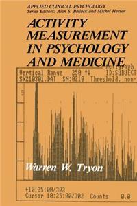 Activity Measurement in Psychology and Medicine