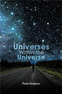 Universes Within the Universe