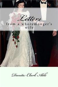 Letters From A Whoremonger's Wife
