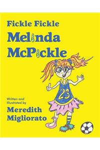 Fickle Fickle Melinda McPickle