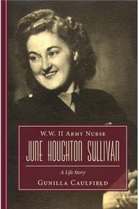 W.W. II Army Nurse June Houghton Sullivan