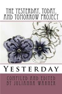 Yesterday, Today and Tomorrow Project