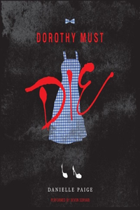 Dorothy Must Die