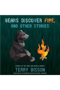 Bears Discover Fire, and Other Stories Lib/E