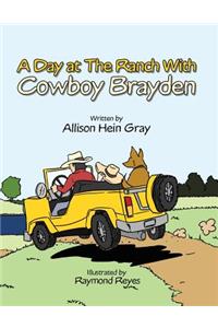 A Day at the Ranch with Cowboy Brayden
