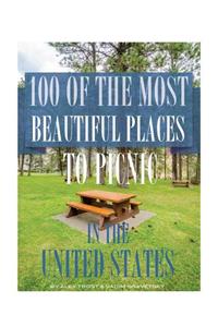 100 of the Most Beautiful Places to Picnic In the United States