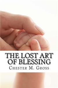 Lost Art of Blessing