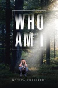 Who Am I