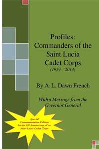 Profile: Commanders of the Saint Lucia Cadet Corps: (1959 - 2014): Commanders of the Saint Lucia Cadet Corps: (1959 - 2014)