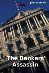 The Bankers'Assassin