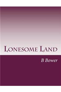 Lonesome Land