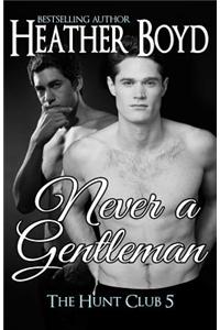 Never a Gentleman