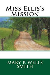 Miss Ellis's Mission