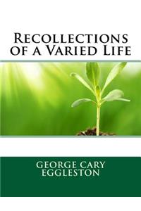Recollections of a Varied Life