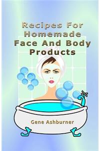Recipes For Homemade Face And Body Products
