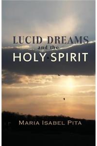 Lucid Dreams and the Holy Spirit