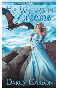 He Walks in Dreams