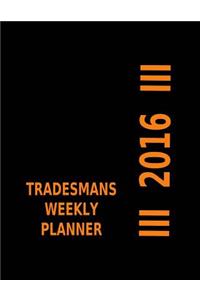 2016 Tradesmans Weekly Planner