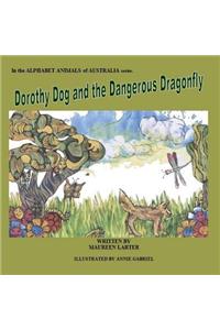 Dorothy Dog and the Dangerous Dragonfly