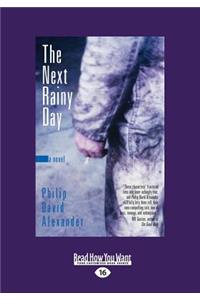 The Next Rainy Day (Large Print 16pt)