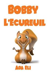 Bobby L'Ecureuil