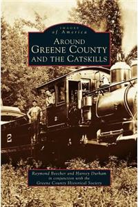 Around Greene County and the Catskills