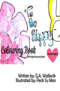 To Be Happy Colouring Book